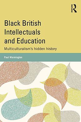 eBook (epub) Black British Intellectuals and Education de Paul Warmington