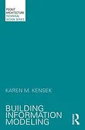 E-Book (epub) Building Information Modeling von Karen Kensek