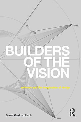 E-Book (epub) Builders of the Vision von Daniel Cardoso Llach