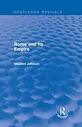 E-Book (epub) Rome and Its Empire (Routledge Revivals) von Stephen Johnson