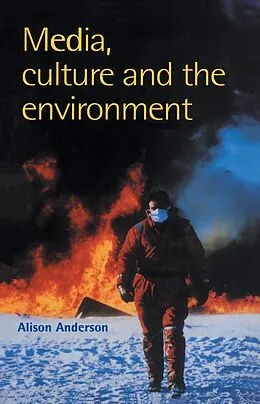 E-Book (epub) Media, Culture And The Environment von Alison Anderson