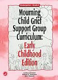 E-Book (epub) Mourning Child Grief Support Group Curriculum von Linda Lehmann, Shane R. Jimerson, Ann Gaasch