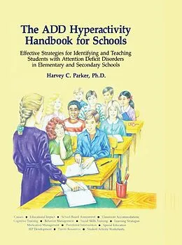 E-Book (pdf) The ADD Hyperactivity Handbook For Schools von Harvey C. Parker