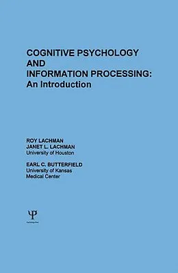 E-Book (epub) Cognitive Psychology and Information Processing von R. Lachman, J. L. Lachman, E. C. Butterfield