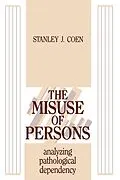 E-Book (epub) The Misuse of Persons von Stanley J. Coen