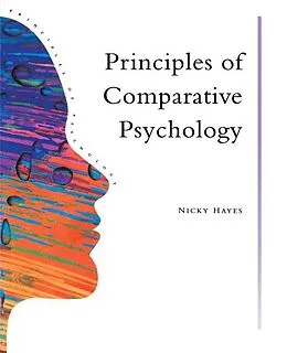 E-Book (epub) Principles Of Comparative Psychology von Nicky Hayes