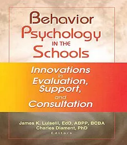 E-Book (epub) Behavior Psychology in the Schools von James K Luiselli, Charles Diament