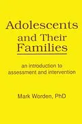 E-Book (epub) Adolescents and Their Families von Terry S Trepper, Mark Worden