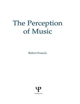 E-Book (epub) The Perception of Music von Robert Frances, W. Jay Dowling