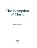 E-Book (pdf) The Perception of Music von Robert Frances, W. Jay Dowling