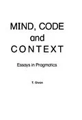 ePUB Mind, Code and Context von T. Givon