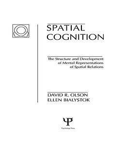 E-Book (epub) Spatial Cognition von D. R. Olson, E. Bialystok