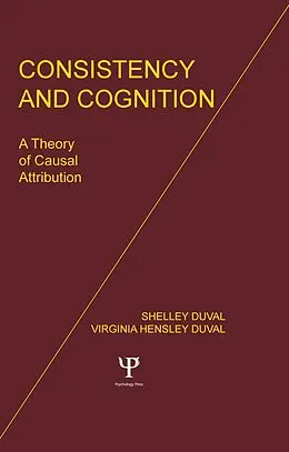 E-Book (epub) Consistency and Cognition von S. Duval, V. H. Duval, F. S. Mayer