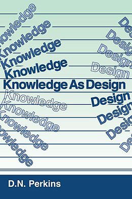 E-Book (pdf) Knowledge As Design von David N. Perkins