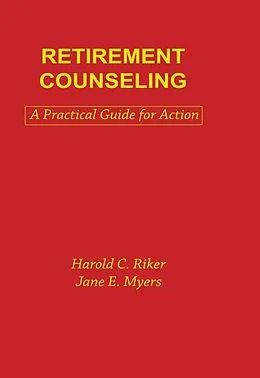 E-Book (pdf) Retirement Counseling von Jane E. Myers, Harold C. Riker