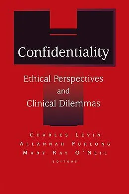 E-Book (pdf) Confidentiality von Charles D. Levin, Allanah Furlong, Mary Kay O'Neil