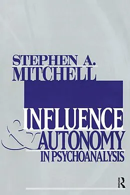 E-Book (epub) Influence and Autonomy in Psychoanalysis von Stephen A. Mitchell