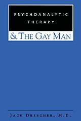 eBook (epub) Psychoanalytic Therapy and the Gay Man de Jack Drescher