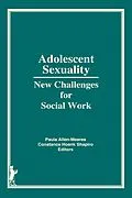 E-Book (pdf) Adolescent Sexuality von Constance H Shapiro, Paula Allen-Meares