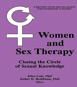 E-Book (epub) Women and Sex Therapy von Ellen Cole, Esther D Rothblum