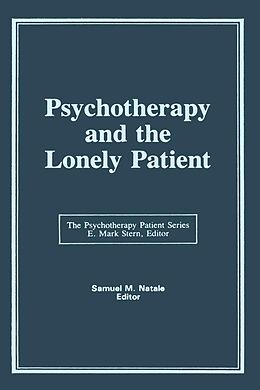 eBook (pdf) Psychotherapy and the Lonely Patient de Samuel M Natale, E Mark Stern