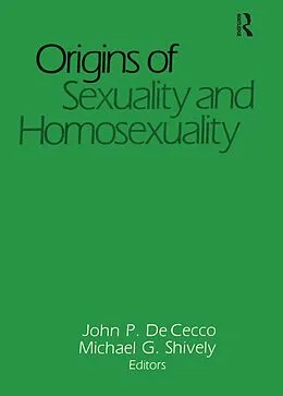 ePUB Origins of Sexuality and Homosexuality von John Dececco, Michael Shively