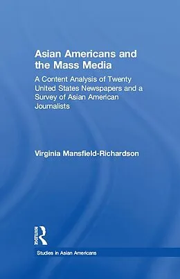 E-Book (epub) Asian Americans and the Mass Media von Virginia Mansfield-Richardson