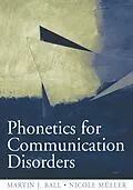 E-Book (epub) Phonetics for Communication Disorders von Martin J. Ball, Nicole Muller