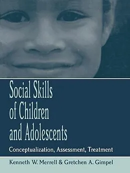 E-Book (epub) Social Skills of Children and Adolescents von Kenneth W. Merrell, Gretchen Gimpel