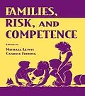 E-Book (pdf) Families, Risk, and Competence von 