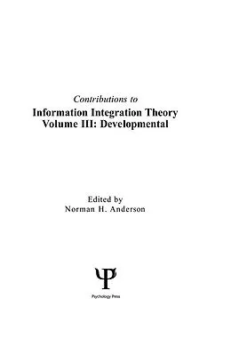 E-Book (pdf) Contributions To Information Integration Theory von Norman H. Anderson