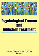 eBook (epub) Psychological Trauma and Addiction Treatment de 