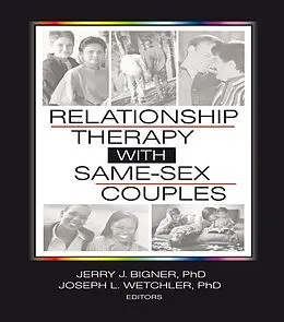 E-Book (epub) Relationship Therapy with Same-Sex Couples von Jerry Bigner, Joseph L. Wetchler