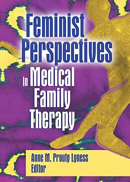 eBook (pdf) Feminist Perspectives in Medical Family Therapy de Anne M. Prouty Lyness