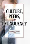 E-Book (epub) Culture, Peers, and Delinquency von Joseph R Ferrari, Clifford R O'Donnell
