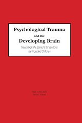 eBook (pdf) Psychological Trauma and the Developing Brain de Phyllis Stien, Joshua C Kendall