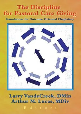 E-Book (epub) The Discipline for Pastoral Care Giving von Larry Vandecreek, Arthur M. Lucas