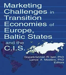 PDF Marketing Challenges in Transition Economies of Europe, Baltic States and the CIS von Erdener Kaynak, Gopalkrishnan R Iyer, Lance A Masters
