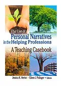 ePUB The Use of Personal Narratives in the Helping Professions von Jessica K Heriot, Eileen J Polinger