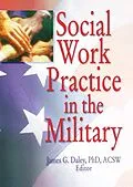ePUB Social Work Practice in the Military von Carlton Munson, James G Daley