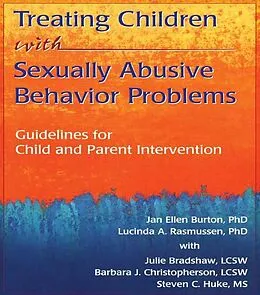 ePUB Treating Children with Sexually Abusive Behavior Problems von Barbara J Christopherson, Jan Ellen Burton, Lucinda A Rasmussen