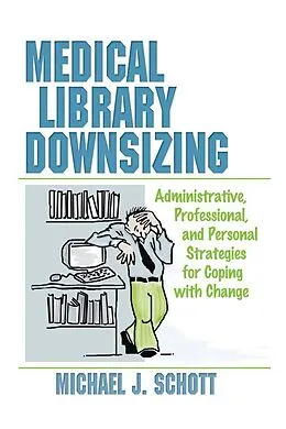 E-Book (pdf) Medical Library Downsizing von Michael Schott