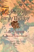 E-Book (pdf) Tales from Family Therapy von Thorana S Nelson, Terry S Trepper, Frank N Thomas