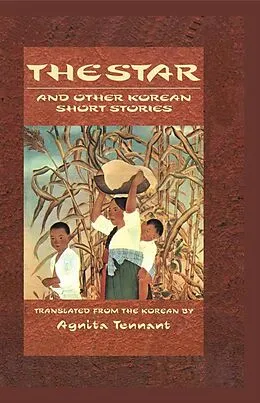 E-Book (pdf) The Star and Other Korean Short Stories von Agnita Tennant