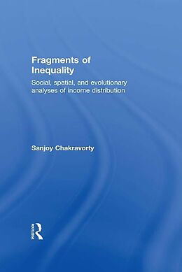 E-Book (pdf) Fragments of Inequality von Sanjoy Chakravorty