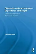E-Book (pdf) Objectivity and the Language-Dependence of Thought von Christian Barth