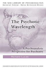 E-Book (epub) The Psychotic Wavelength von Richard Lucas