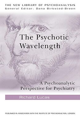 E-Book (pdf) The Psychotic Wavelength von Richard Lucas