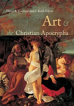 E-Book (pdf) Art and the Christian Apocrypha von David R. Cartlidge, J. Keith Elliot