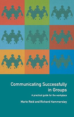 eBook (pdf) Communicating Successfully in Groups de Richard Hammersley, Marie Reid